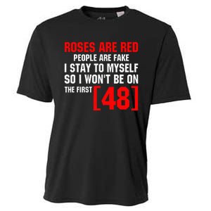 Roses Are Red People Are Fake I Stay To Myself First 48 Cooling Performance Crew T-Shirt