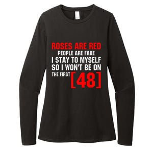 Roses Are Red People Are Fake I Stay To Myself First 48 Womens CVC Long Sleeve Shirt