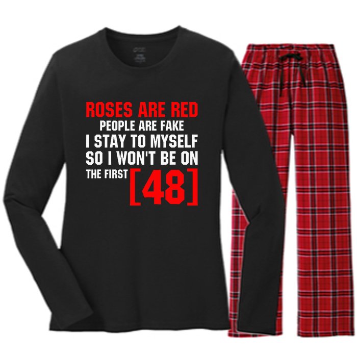 Roses Are Red People Are Fake I Stay To Myself First 48 Women's Long Sleeve Flannel Pajama Set 