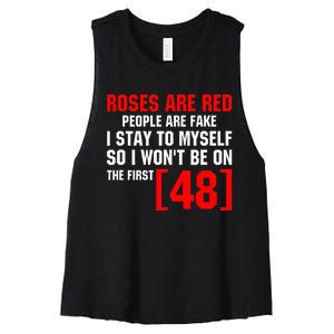 Roses Are Red People Are Fake I Stay To Myself First 48 Women's Racerback Cropped Tank