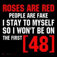 Roses Are Red People Are Fake I Stay To Myself First 48 Baby Bodysuit