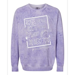 Roses Are Red Violets Are Blue I Want Tacos And Queso Too Colorblast Crewneck Sweatshirt