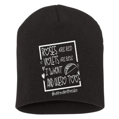 Roses Are Red Violets Are Blue I Want Tacos And Queso Too Short Acrylic Beanie
