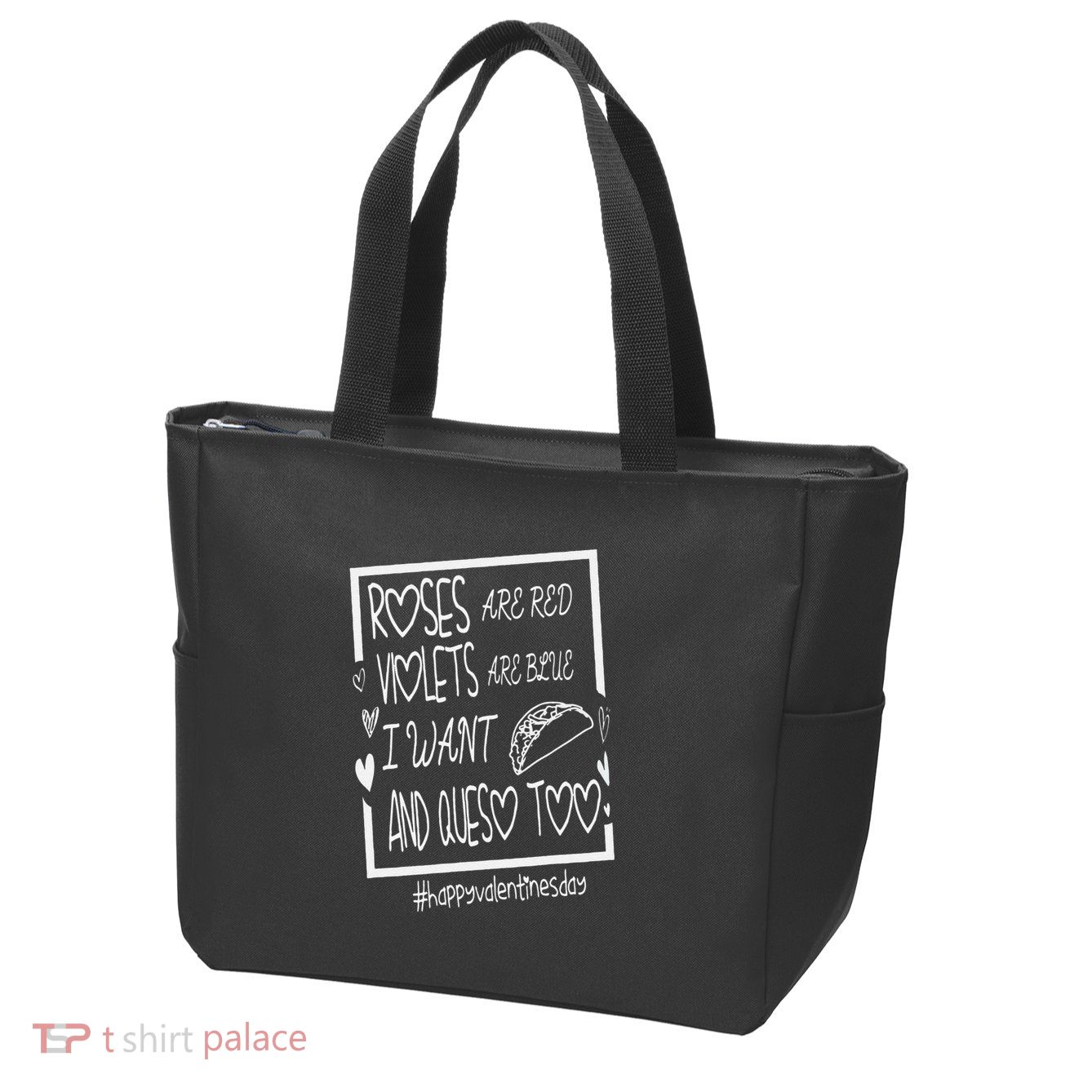 Roses Are Red Violets Are Blue I Want Tacos And Queso Too Zip Tote Bag
