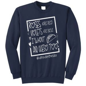 Roses Are Red Violets Are Blue I Want Tacos And Queso Too Sweatshirt