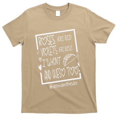 Roses Are Red Violets Are Blue I Want Tacos And Queso Too T-Shirt