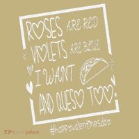 Roses Are Red Violets Are Blue I Want Tacos And Queso Too Magnet