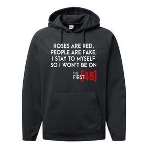 Rose Are Red People Are Fake I Stay To Myself The First 48 Performance Fleece Hoodie