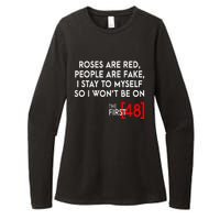 Rose Are Red People Are Fake I Stay To Myself The First 48 Womens CVC Long Sleeve Shirt