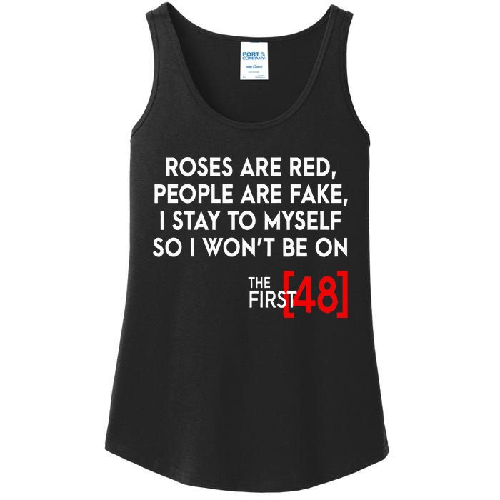 Rose Are Red People Are Fake I Stay To Myself The First 48 Ladies Essential Tank