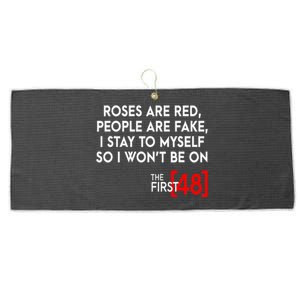 Rose Are Red People Are Fake I Stay To Myself The First 48 Large Microfiber Waffle Golf Towel