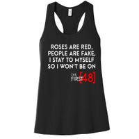 Rose Are Red People Are Fake I Stay To Myself The First 48 Women's Racerback Tank