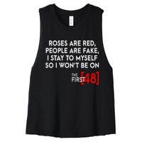 Rose Are Red People Are Fake I Stay To Myself The First 48 Women's Racerback Cropped Tank