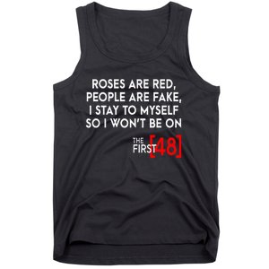 Rose Are Red People Are Fake I Stay To Myself The First 48 Tank Top