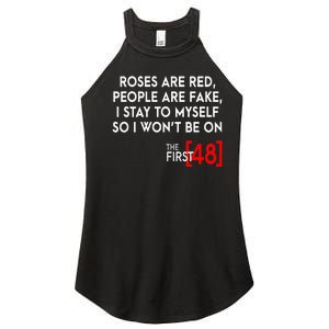 Rose Are Red People Are Fake I Stay To Myself The First 48 Women's Perfect Tri Rocker Tank