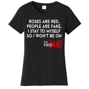 Rose Are Red People Are Fake I Stay To Myself The First 48 Women's T-Shirt