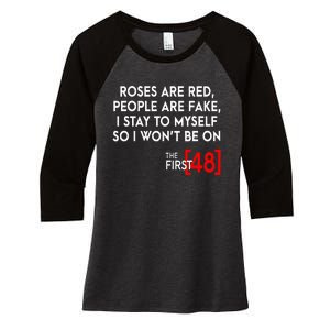 Rose Are Red People Are Fake I Stay To Myself The First 48 Women's Tri-Blend 3/4-Sleeve Raglan Shirt