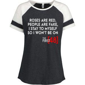 Rose Are Red People Are Fake I Stay To Myself The First 48 Enza Ladies Jersey Colorblock Tee