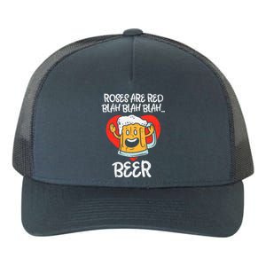 Roses Are Red Blah Beer Funny Valentines Day Drinking Gifts Yupoong Adult 5-Panel Trucker Hat