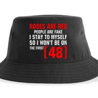 Roses Are Red People Are Fake I Stay To Myself First 48 Sustainable Bucket Hat