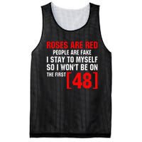 Roses Are Red People Are Fake I Stay To Myself First 48 Mesh Reversible Basketball Jersey Tank