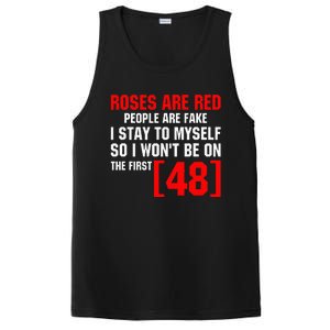 Roses Are Red People Are Fake I Stay To Myself First 48 PosiCharge Competitor Tank