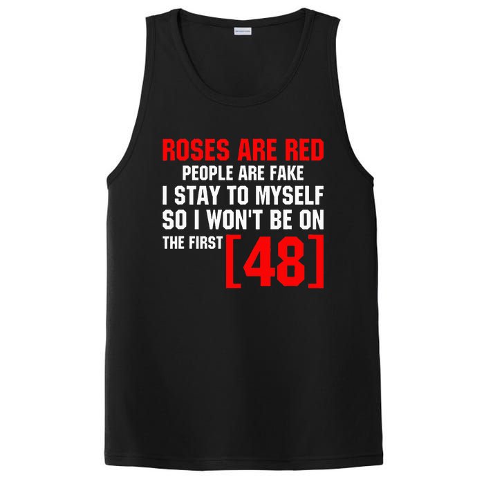 Roses Are Red People Are Fake I Stay To Myself First 48 PosiCharge Competitor Tank