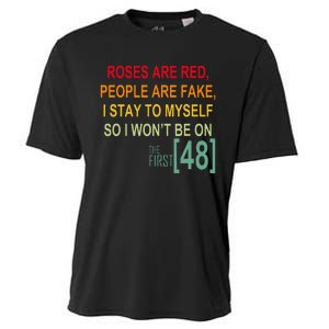 Roses Are Red People Are Fake I Stay To Myself First 48 Cooling Performance Crew T-Shirt