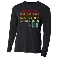 Roses Are Red People Are Fake I Stay To Myself First 48 Cooling Performance Long Sleeve Crew