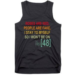 Roses Are Red People Are Fake I Stay To Myself First 48 Tank Top