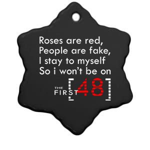 Roses Are Red People Are Fake I Stay To Myself First 48 Great Gift Ceramic Star Ornament