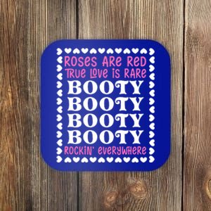 Roses Are Red True Love Is Rare Booty Rockin' Everywhere Cute Gift Coaster