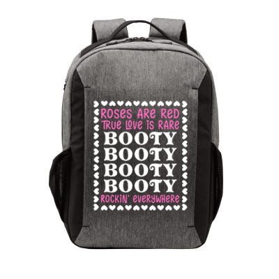 Roses Are Red True Love Is Rare Booty Rockin' Everywhere Cute Gift Vector Backpack