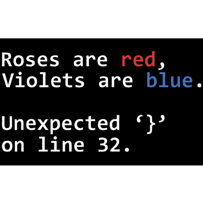 Roses Are Red Violets Are Blue Unexpected Programmer Coding Bumper Sticker