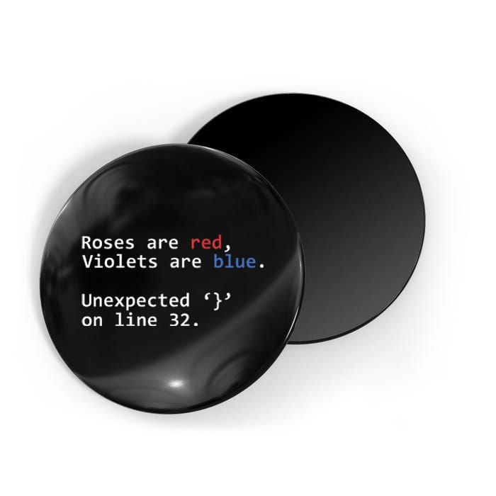 Roses Are Red Violets Are Blue Unexpected Programmer Coding Magnet