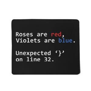 Roses Are Red Violets Are Blue Unexpected Programmer Coding Mousepad