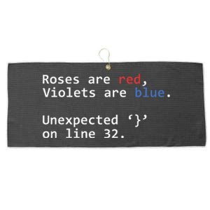 Roses Are Red Violets Are Blue Unexpected Programmer Coding Large Microfiber Waffle Golf Towel