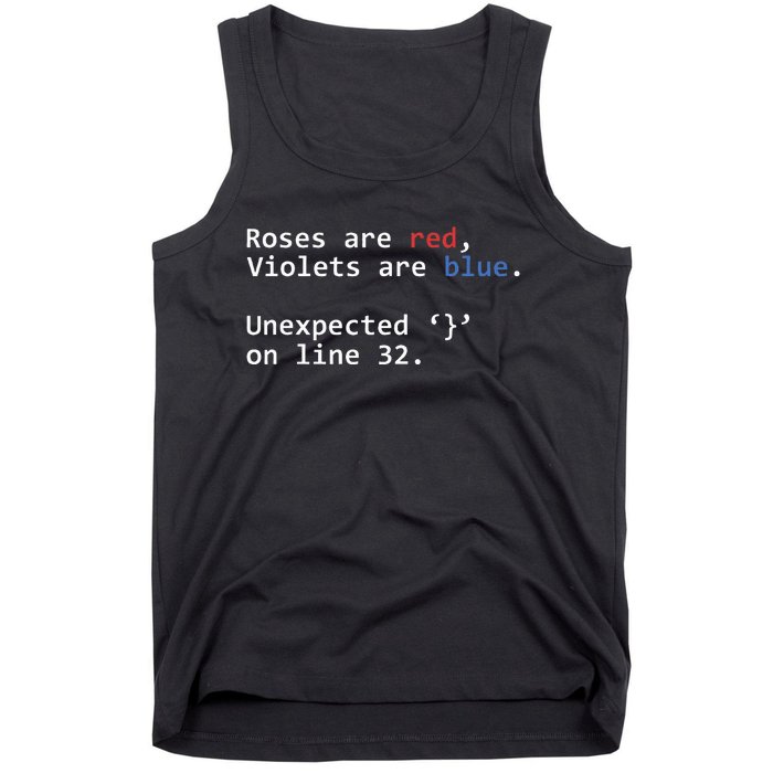 Roses Are Red Violets Are Blue Unexpected Programmer Coding Tank Top