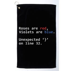 Roses Are Red Violets Are Blue Unexpected Programmer Coding Platinum Collection Golf Towel