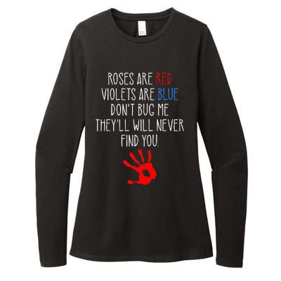 Roses Are Red Violets Are Blue Funny True Crime Womens CVC Long Sleeve Shirt