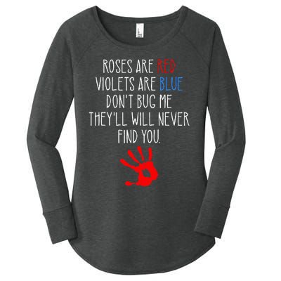 Roses Are Red Violets Are Blue Funny True Crime Women's Perfect Tri Tunic Long Sleeve Shirt