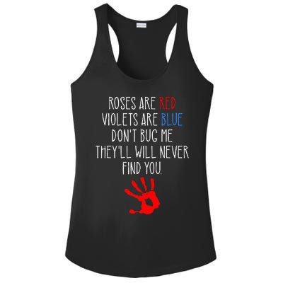 Roses Are Red Violets Are Blue Funny True Crime Ladies PosiCharge Competitor Racerback Tank