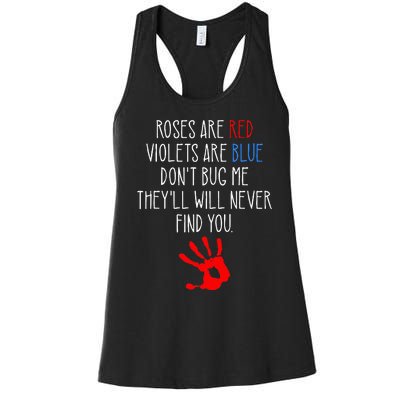 Roses Are Red Violets Are Blue Funny True Crime Women's Racerback Tank