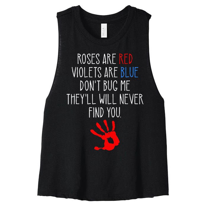 Roses Are Red Violets Are Blue Funny True Crime Women's Racerback Cropped Tank