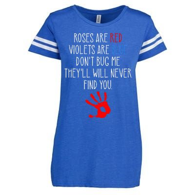 Roses Are Red Violets Are Blue Funny True Crime Enza Ladies Jersey Football T-Shirt