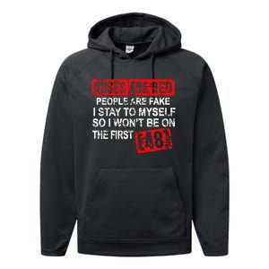 Roses Are Red People Are Fake I Stay To Myself First 48 Performance Fleece Hoodie