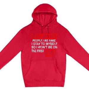 Roses Are Red People Are Fake I Stay To Myself First 48 Premium Pullover Hoodie