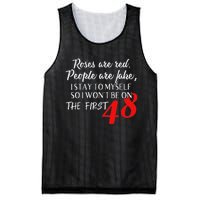 Roses Are Red People Are Fake I Stay To Myself First 48 Mesh Reversible Basketball Jersey Tank