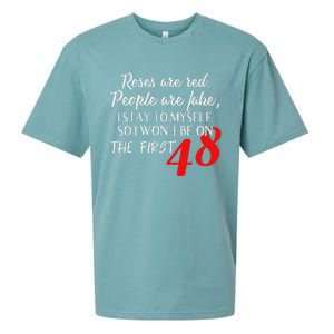 Roses Are Red People Are Fake I Stay To Myself First 48 Sueded Cloud Jersey T-Shirt