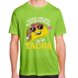 Roses Are Red Blah Tacos Valentine Day Food Lover Adult ChromaSoft Performance T-Shirt